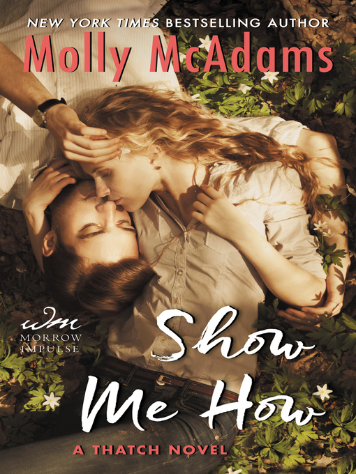 Title details for Show Me How by Molly McAdams - Available